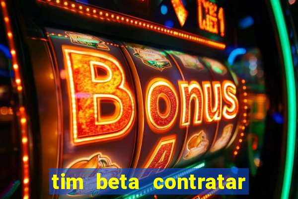 tim beta contratar pacote adicional